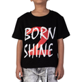 Kids Born To Shine T-shirt